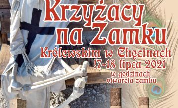 Weekend z Krzyżakami na Zamku Królewskim w Chęcinach