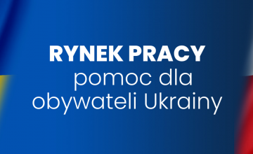 Nowa zakładka dotycząca rynku pracy dla obywateli Ukrainy na wortalu publicznych służb zatrudnienia