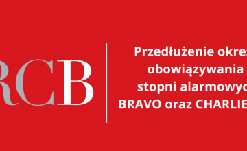 Przedłużenie obowiązywania stopni alarmowych BRAVO oraz CHARLIE-CRP - do 31 sierpnia