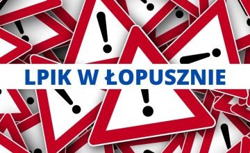 Zamknięcie Lokalnego Punktu Informacyjno-Konsultacyjnego w Łopusznie