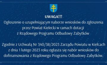 Ogłoszenie o uzupełniającym naborze wniosków do zgłoszenia przez Powiat Kielecki w ramach dotacji z Rządowego Programu Odbudowy Zabytków