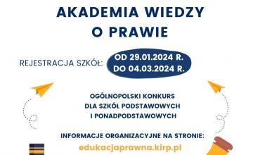 IX Edycja Ogólnopolskiego Konkursu „Akademia Wiedzy o Prawie” dla uczniów szkół podstawowych i ponadpodstawowych