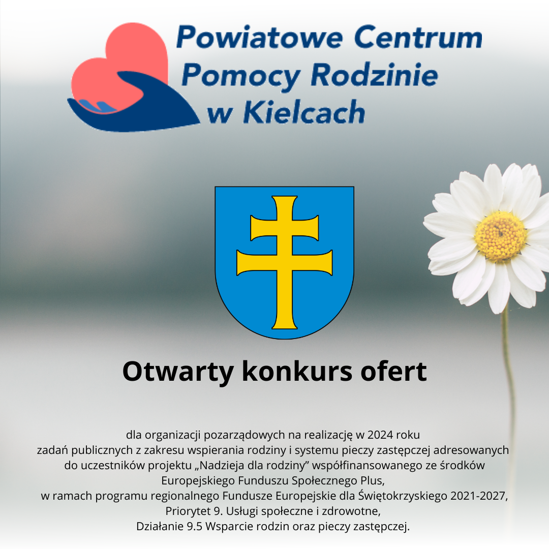 Otwarty konkurs zakresu wspierania rodziny i systemu pieczy zastępczej w 2024 roku