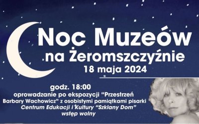 "Noc Muzeów na Żeromszczyźnie"