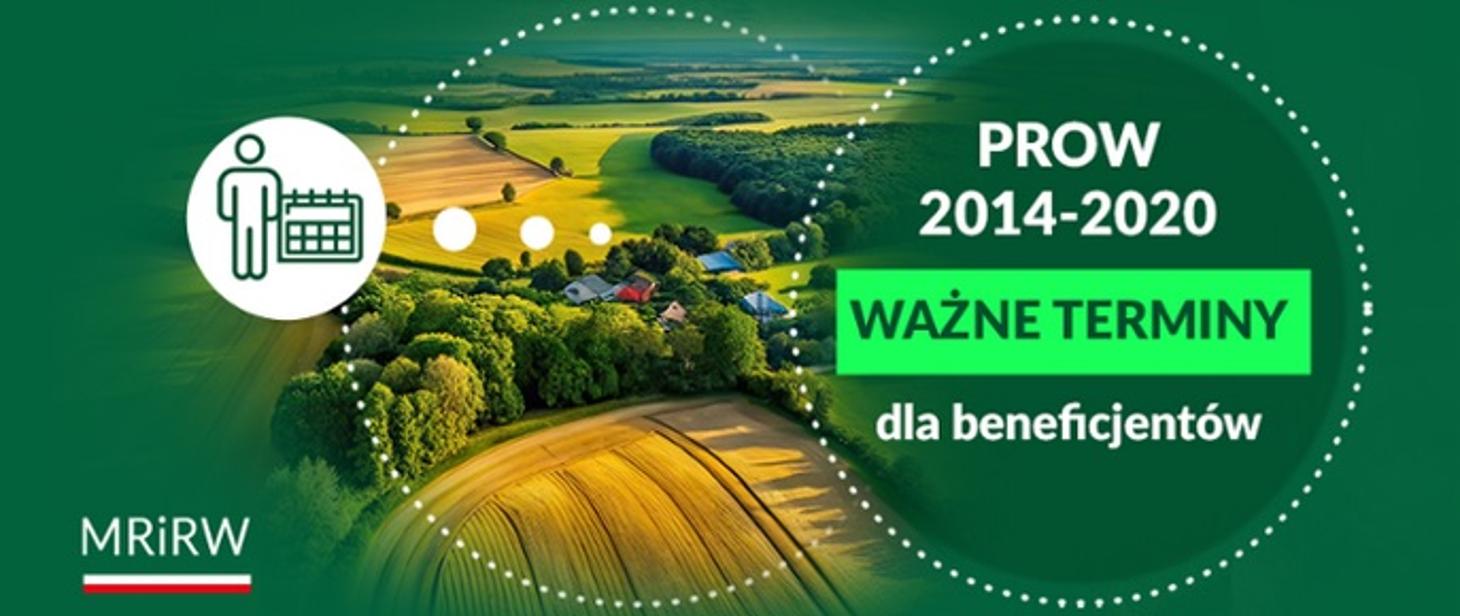 Termin rozliczenia PROW 2014-2020 do końca sierpnia!